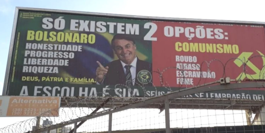 Outdoors exaltam Bolsonaro e atribuem à esquerda escravidão e fome