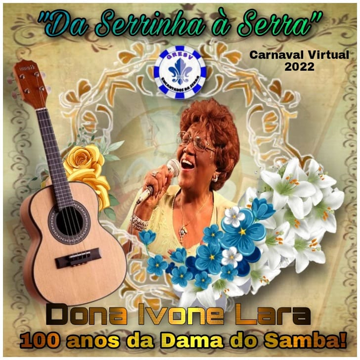 Encantados da Serra cantará Ivone Lara no Carnaval Virtual 2022