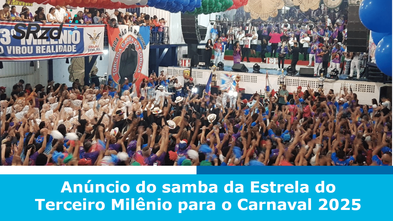 Anúncio do samba da Estrela do Terceiro Milênio para o Carnaval 2025