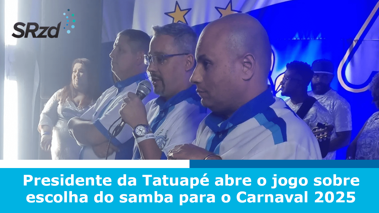 Presidente da Tatuapé abre o jogo sobre escolha do samba para o Carnaval 2025