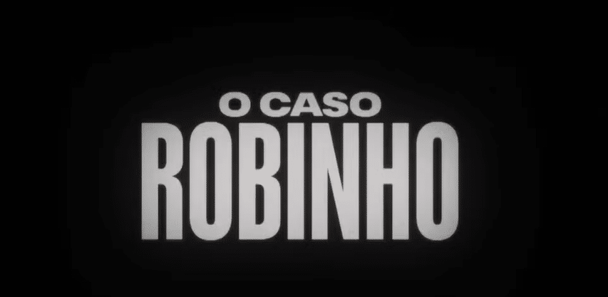 Verdades chocantes: O Caso Robinho chega ao Globoplay com depoimento inédito da vítima