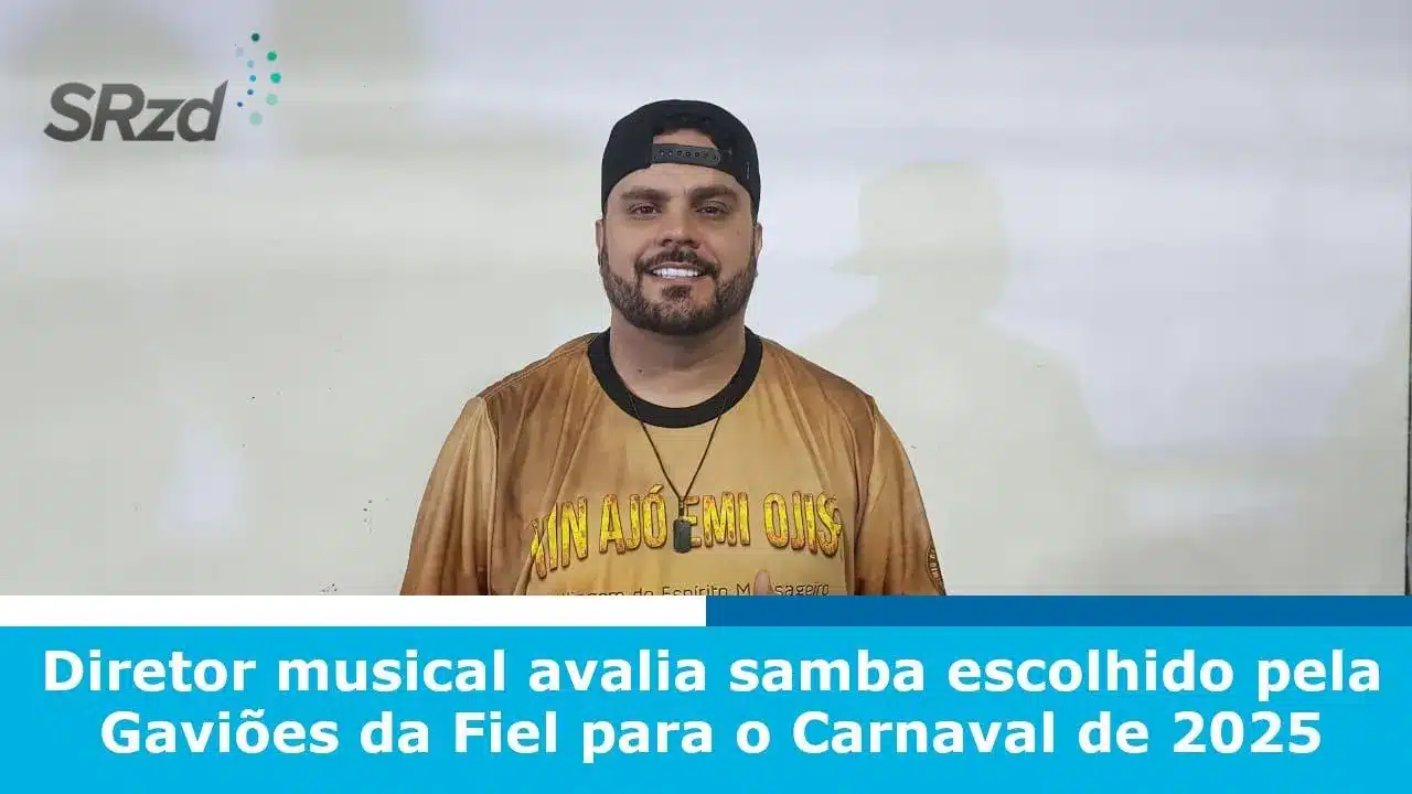 Diretor musical avalia o samba-enredo da Gaviões da Fiel 2025